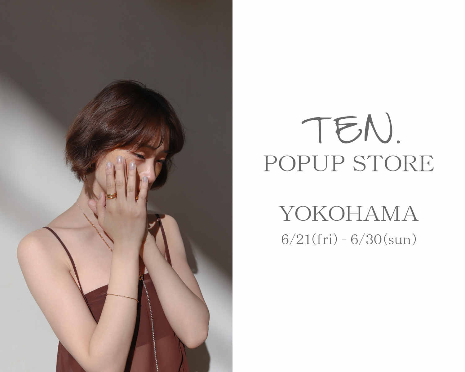 ユニセックスアクセサリーブランド「TEN.＜テン＞」がルミネ横浜で期間 